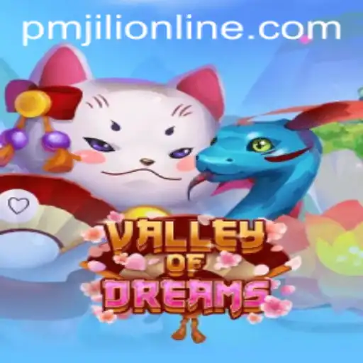 Explore the Enchanting Realm of ValleyofDreams with PMJILI ONLINE